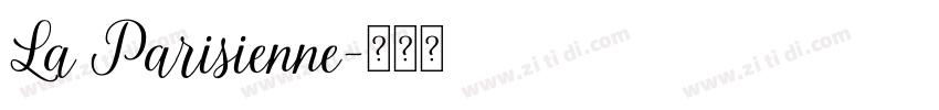 La Parisienne字体转换 La Parisienne字体转换
